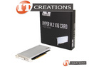 ASUS HYPER M.2 X16 PCIE EXPANSION CARD PCI-E 3.0 X16 ( 4 ) FOUR M.2 SOCKET 3 M KEY DESIGN 2242 / 2260 / 2280 / 22110 preview image #0