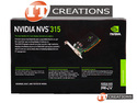 PNY NVIDIA NVS 315 FERMI GPU 1GB 48 CUDA CORES MEMORY INTERFACE 64 BIT DDR3 MEMORY BANDWIDTH 14GB/S PCI-E 2.0 X16 ( 1 ) ONE DMS-59 CONNECTOR GRAPHICS PROCESSING UNIT VIDEO CARD preview image #1